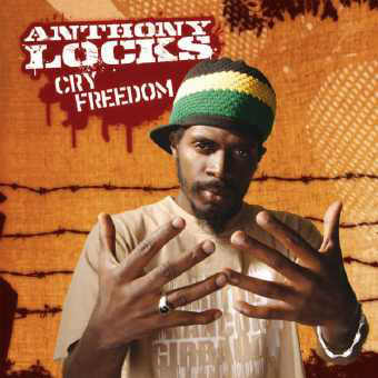 Anthony Locks - Cry Freedom