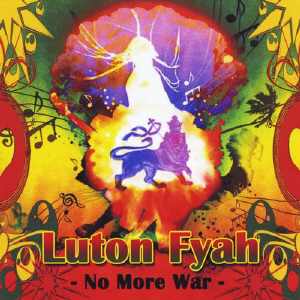 Lutan Fyah - No More War