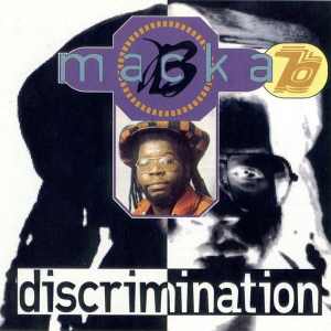 Macka B - Discrimination - 1994