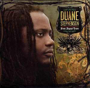 Duane Stephenson - From August Town - Album 2007