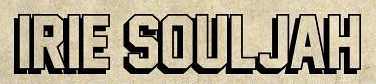 Irie Souljah