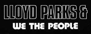 Lloyd Parks & We The People Band