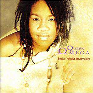 Queen Omega - Away From Babylon - Album 2004
