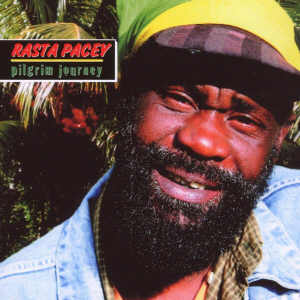 Rasta Pacey - Pilgrim Journey - Album 2007