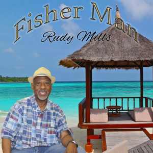 Rudy Mills - Fisher Man - EP 2020