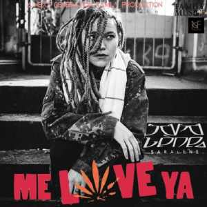 Saral&egrave;ne - Me Love Ya