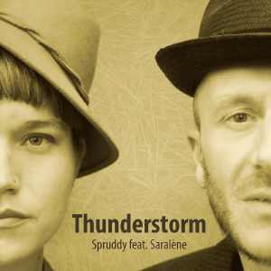 Saral&egrave;ne + Spruddy - Thunderstorm