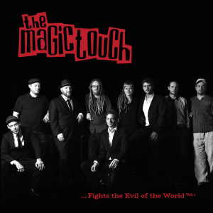 The Magic Touch - Fights The Evil Of The World