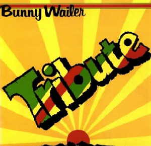 Bunny Wailer - Tribute - 1981
