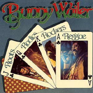 Bunny Wailer - Roots Radics Rockers Reggae - 1983