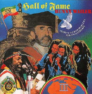 Bunny Wailer - Hall Of Fame - 1995