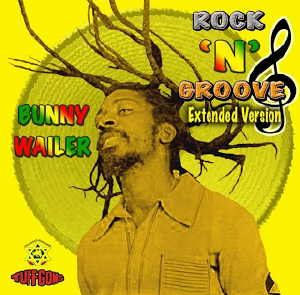 Bunny Wailer - Rock-N-Groove - 2007