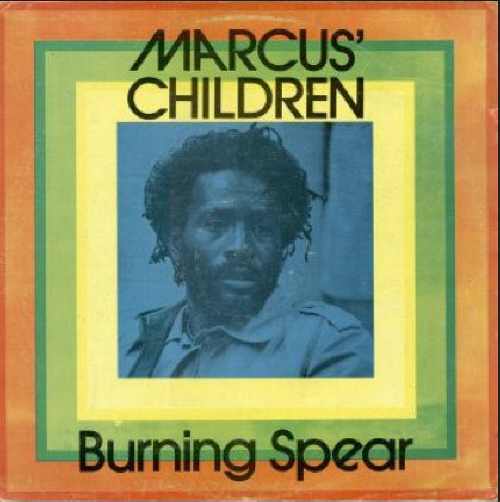 Burning Spear - Marcus' Children - Album 1978