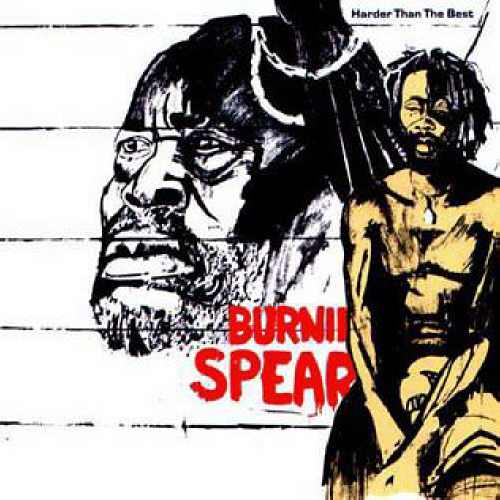 Burning Spear - Harder Than The Best - Album 1979