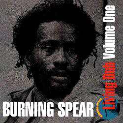 Burning Spear - Living Dub Volume 1 - Album 1979