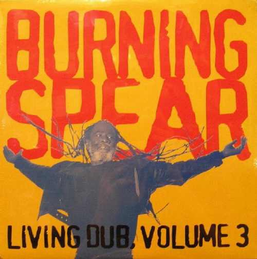 Burning Spear - Living Dub Volume 3 - Album 1996