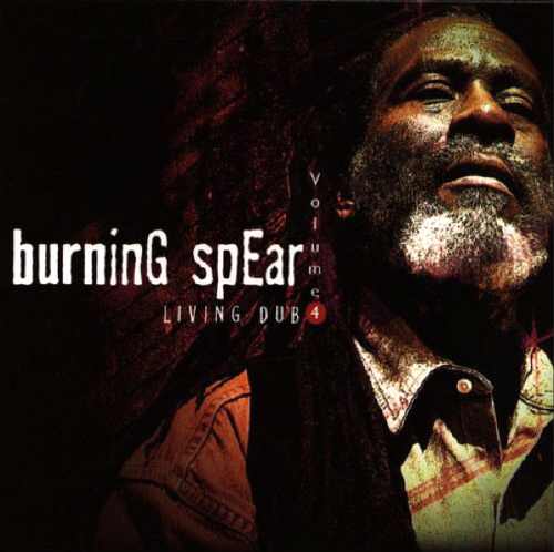 Burning Spear - Living In Dub Volume 4 - Album 1999