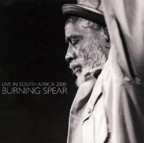 Burning Spear - Live In South Africa 2000 - Album 2004
