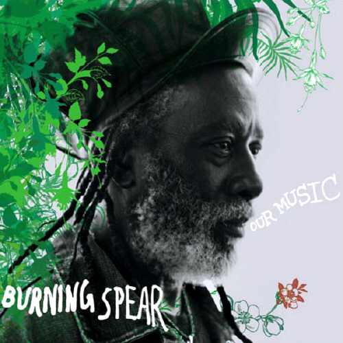 Burning Spear - Our Music - Album 2005