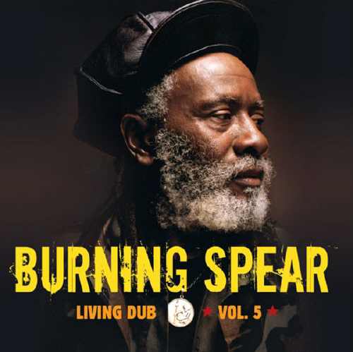 Burning Spear - Living Dub Volume 5 - 2006