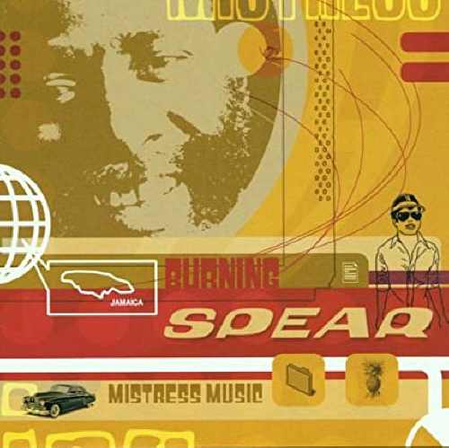 Burning Spear - Mistress Music - 2006