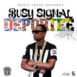 Busy Signal - Deportee - Single 2016
