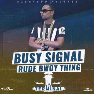 Busy Signal - Rude Bwoy Thing - Single 2016