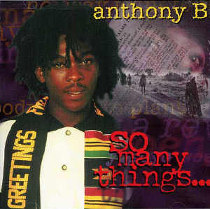 Anthony B - So Many Things - Album 1996