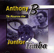 Anthony B + Junior Timba - The Nazarene Vow - Album 1998