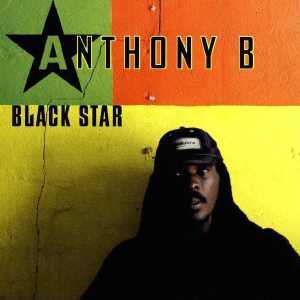 Anthony B - Black Star - Album 2005