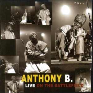 Anthony B - Live On The Batllefield - Album 2005