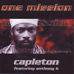 Capleton + Anthony B - One Mission - Album 1999