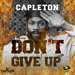 Capleton - Dont Give Up