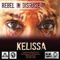 Kelissa - Rebel In Disguise