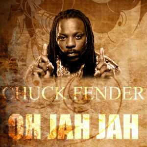 Chuck Fenda - Oh Jah Jah - Single 2011