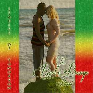 The Roots Bongo Band - Leaders Of Tomorrow - Album 2012