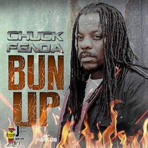 Chuck Fenda - Bun Up - Single 2012