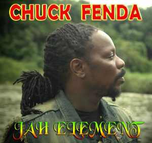 Chuck Fenda - Jah Element - Album 2013