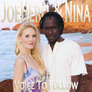 JoeHero & Nina - Voice To Follow - Album 2014