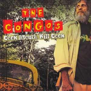The Congos - Cock Mouth Kill Cock - Album 2006