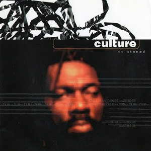 Culture - Stoned