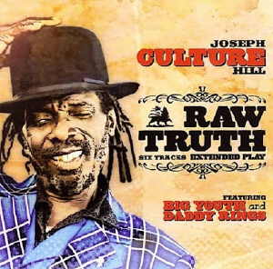 Joseph Culture Hill - Raw Truth
