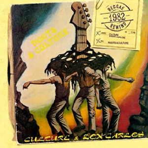Culture - Don Carlos - Roots & Culture