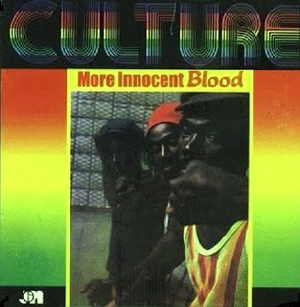Culture - More Innocent Blood