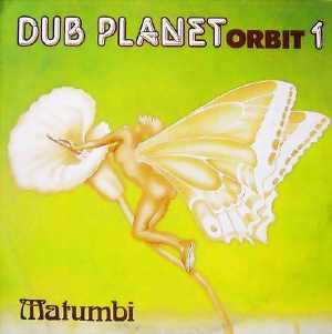 Matumbi - Dub Planet Orbit 1 - 1980