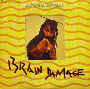Dennis Bovell - Brain Damage - 1981