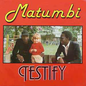 Matumbi - Testify - 1982