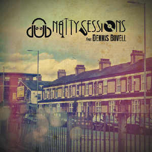 Dennis Bovell - Dub Natty Sessions - 2014