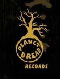 Planet Dread Records