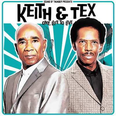 Keith & Tex - One Life To Live - Album 2022